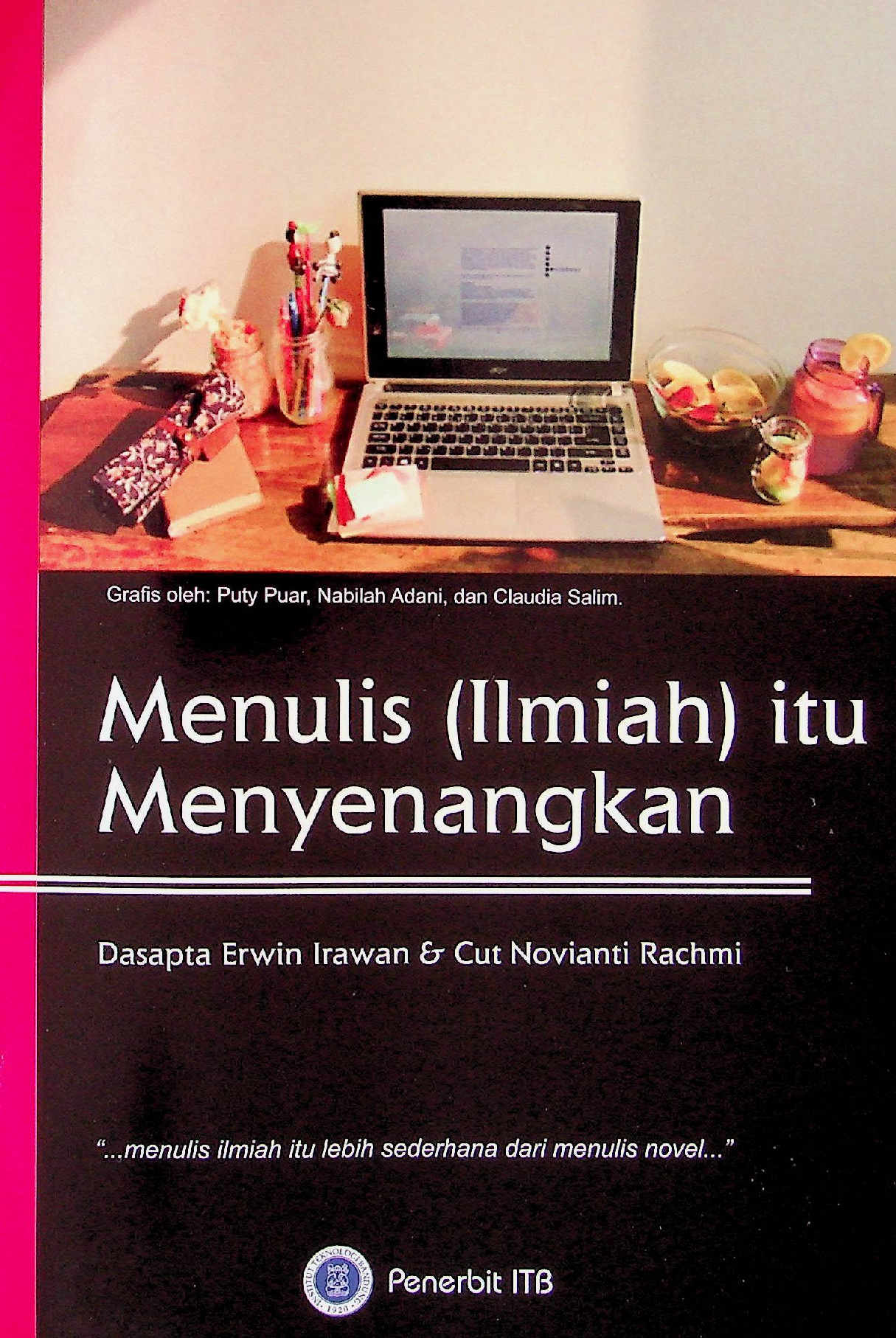 Menulis (Ilmiah) Itu Menyenangkan